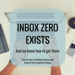 Why Inbox Zero Is The Best Way To Be